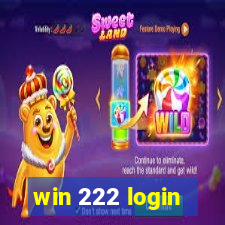 win 222 login